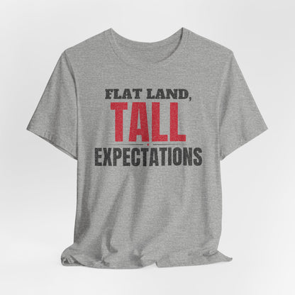 Heather gray crewneck T-shirt with 'FLAT LAND, TALL EXPECTATIONS' front graphic