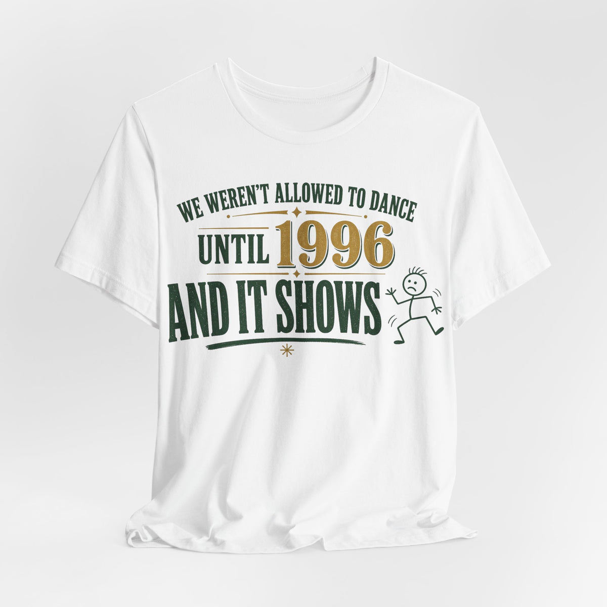 White crew-neck T-shirt with green "UNTIL 1996" slogan and dancing character graphic