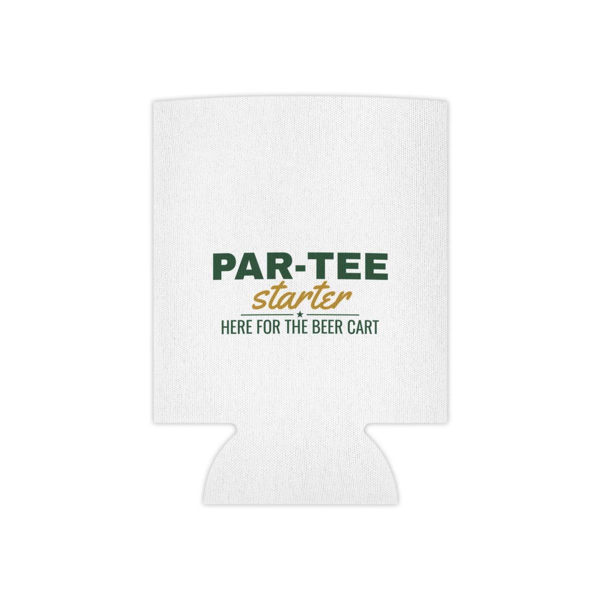 White can cooler koozie with PAR-TEE starter logo and 'Here for the beer cart' text