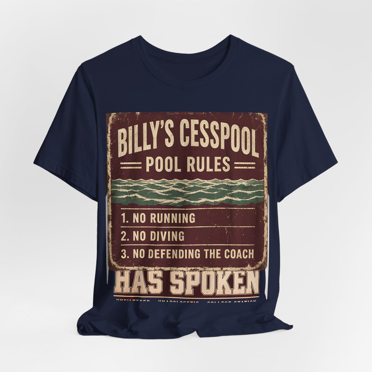Navy crewneck t-shirt with centered “Billy’s Cesspool—Pool Rules” graphic and “Has Spoken”