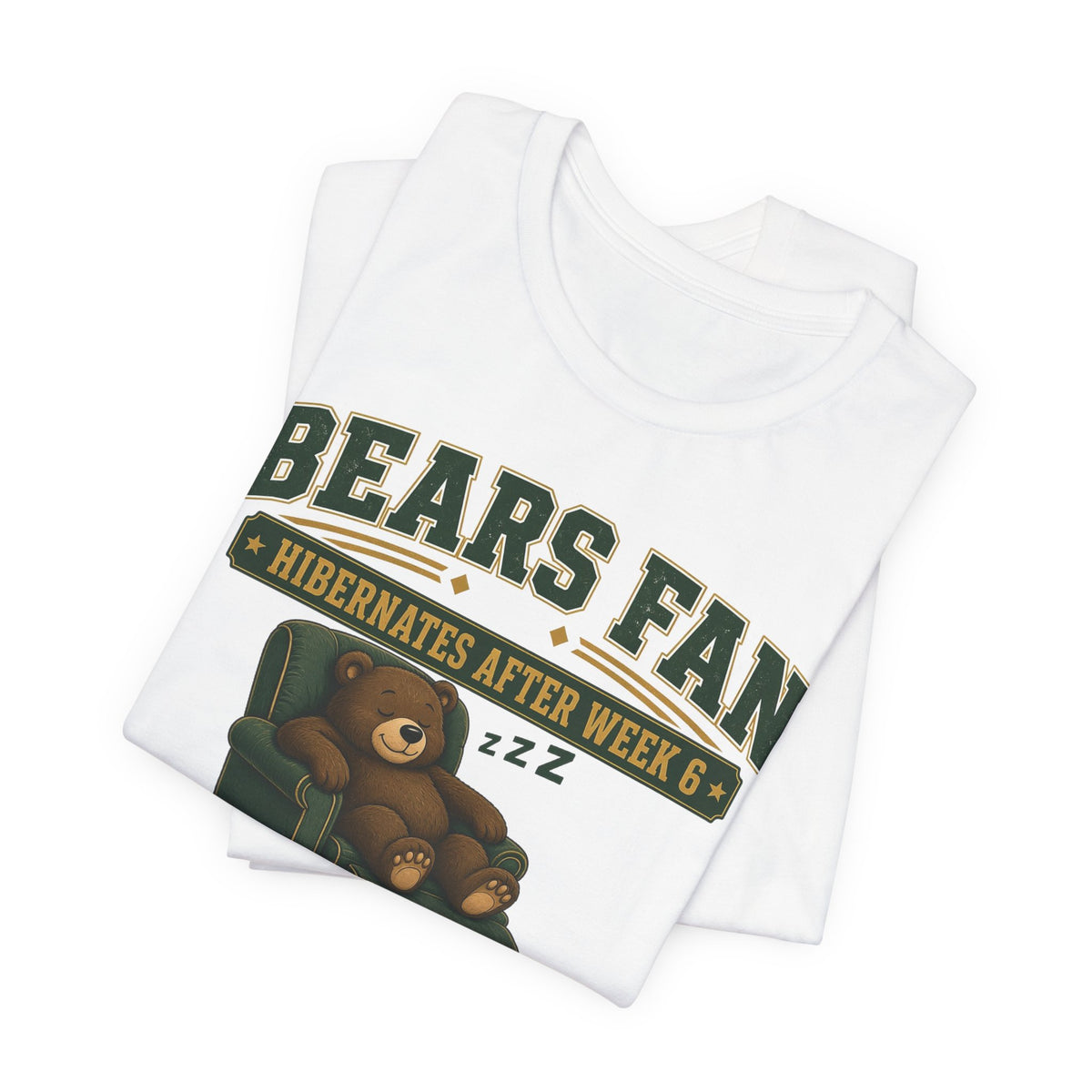 White T-shirt shown from side with large Bears Fan text and sleeping bear artwork