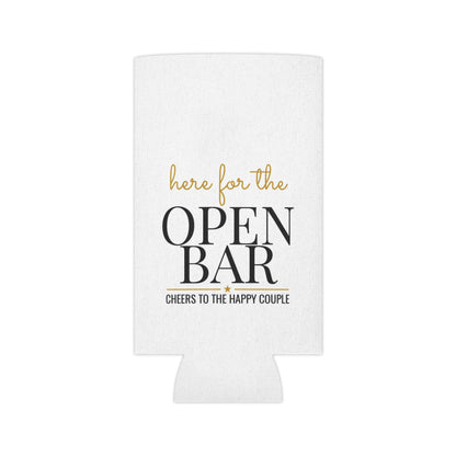 Front view of white can koozie with “here for the OPEN BAR” text