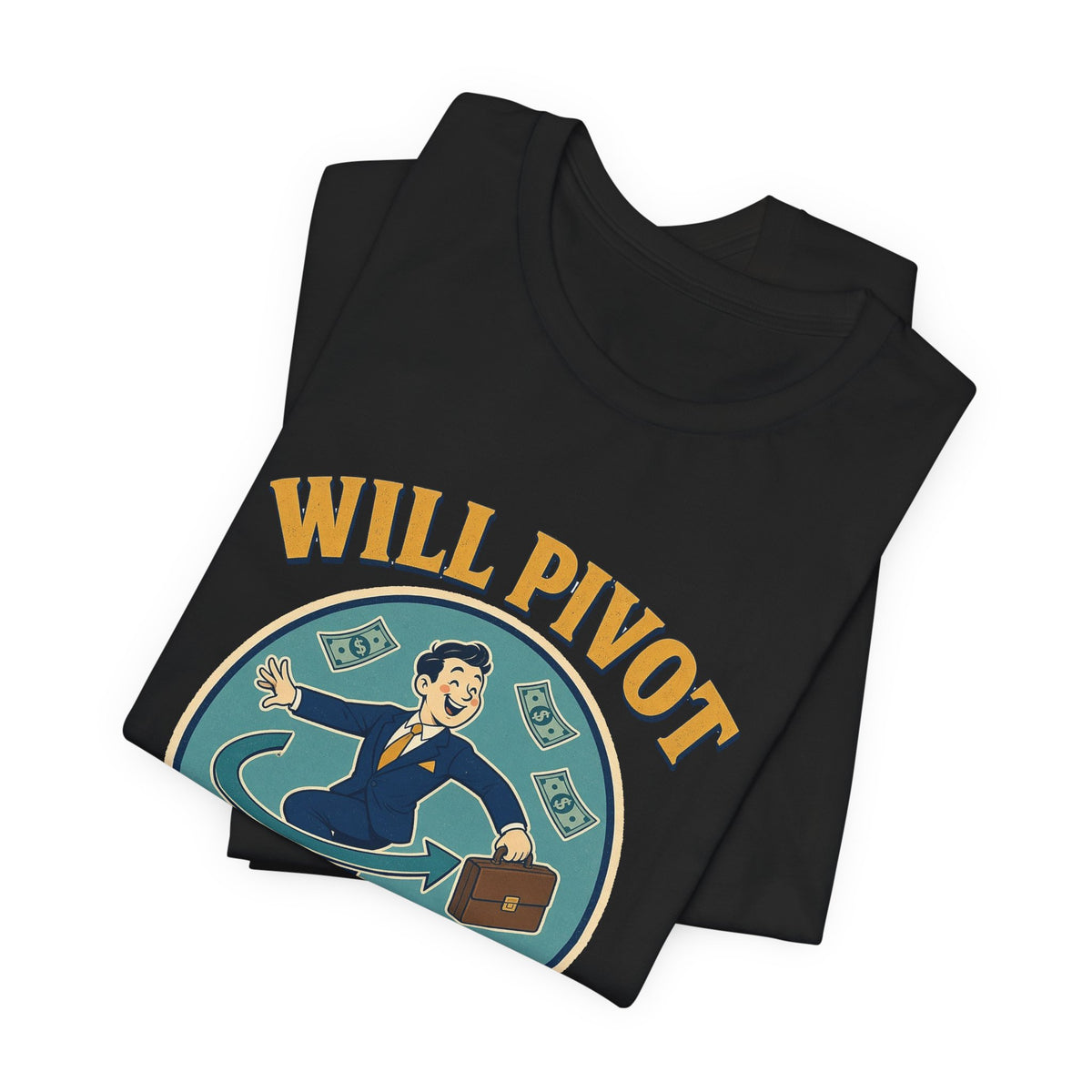 Black crew-neck T-shirt with "WILL PIVOT" graphic print on folded stack.