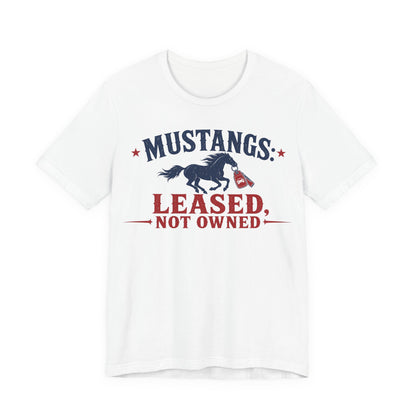 White crewneck tee with Mustangs: Leased, Not Owned graphic