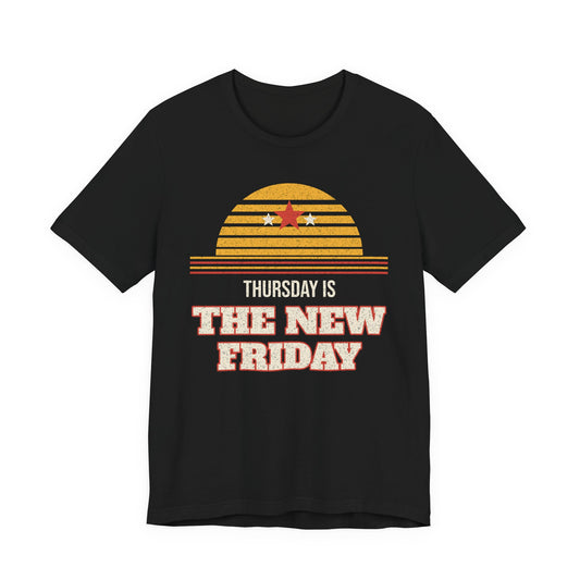 Black crewneck T-shirt with retro striped “THURSDAY IS THE NEW FRIDAY” graphic