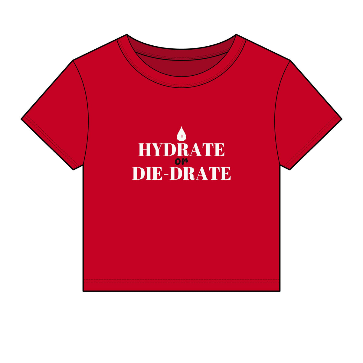 Red crew-neck crop top with HYDRATE or DIE-DiDRATE graphic print