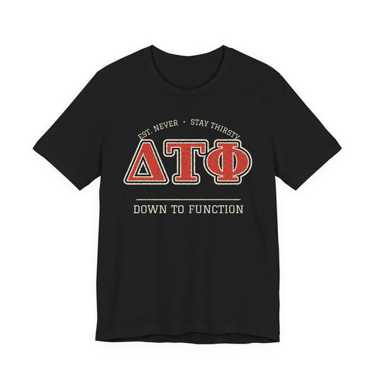 ΔΤΦ (Down To Function) Funny Fake Greek T-Shirt