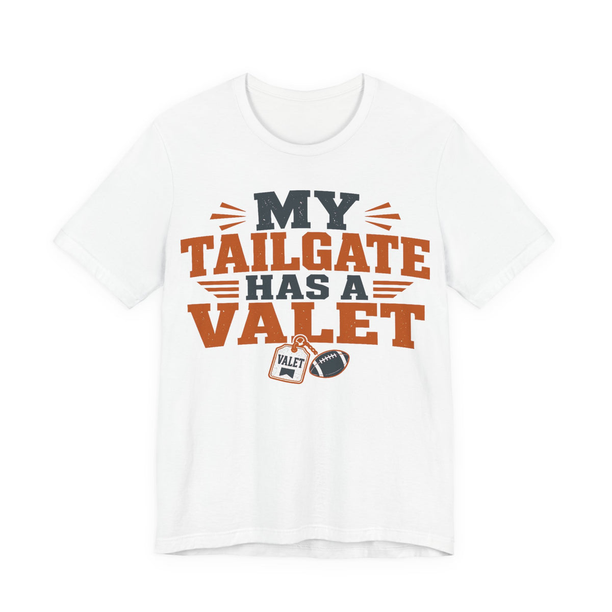 White crewneck short-sleeve tee with orange and black "MY TAILGATE HAS A VALET" graphic
