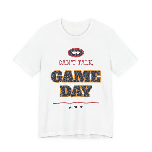 Can't Talk, Game Day Funny College T-Shirt