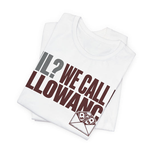 White T-shirt stacked view with bold NIL? We Call It Allowance chest graphic