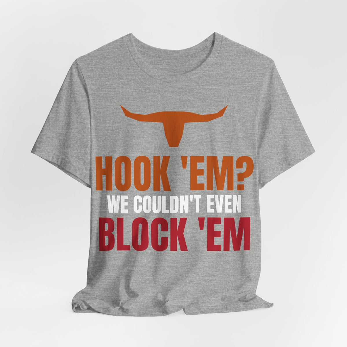 Athletic heather crew neck tee with orange longhorn and 'WE COULDN'T BLOCK 'EM'