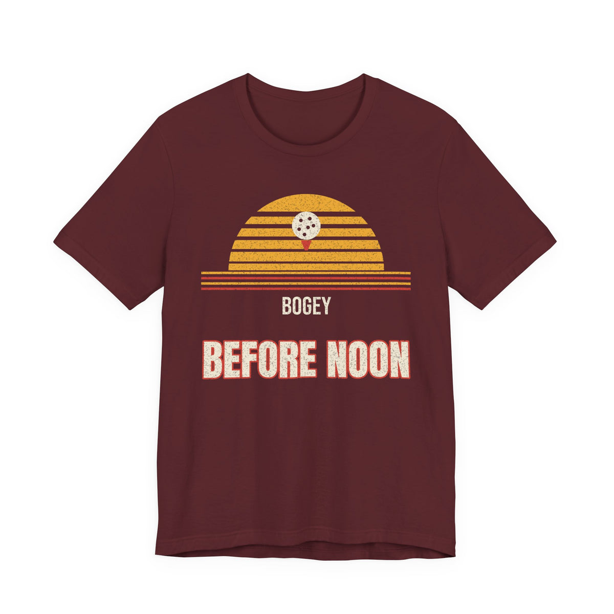 Maroon t-shirt with yellow golf-striped graphic and text: BOGEY BEFORE NOON