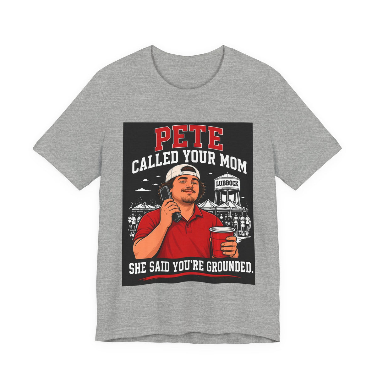Athletic heather graphic T-shirt with bold red "PETE CALLED YOUR MOM" front print