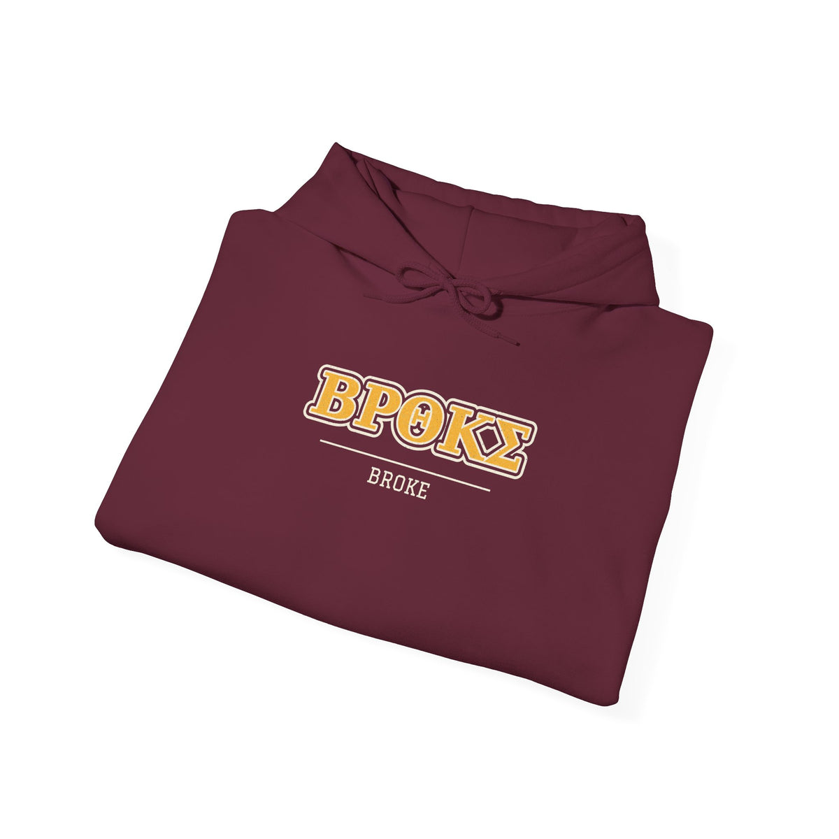 Maroon hoodie with embroidered-style “BPROKE” logo and “BROKE” text