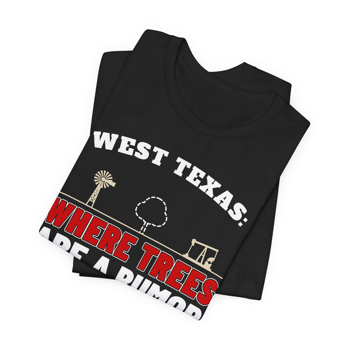Black crewneck T-shirt stack with West Texas “Where Trees Are a Rumor” graphic
