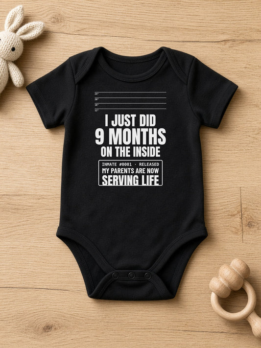I Just Did 9 Months On The Inside Funny Baby Onesie